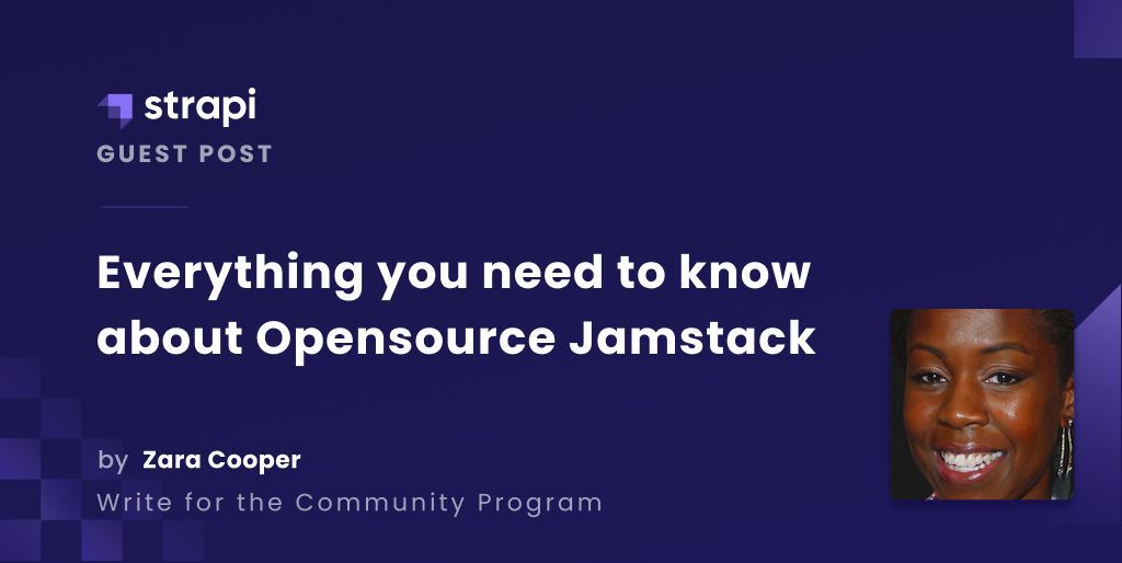 An Intro to Opensource Jamstack | Strapi
