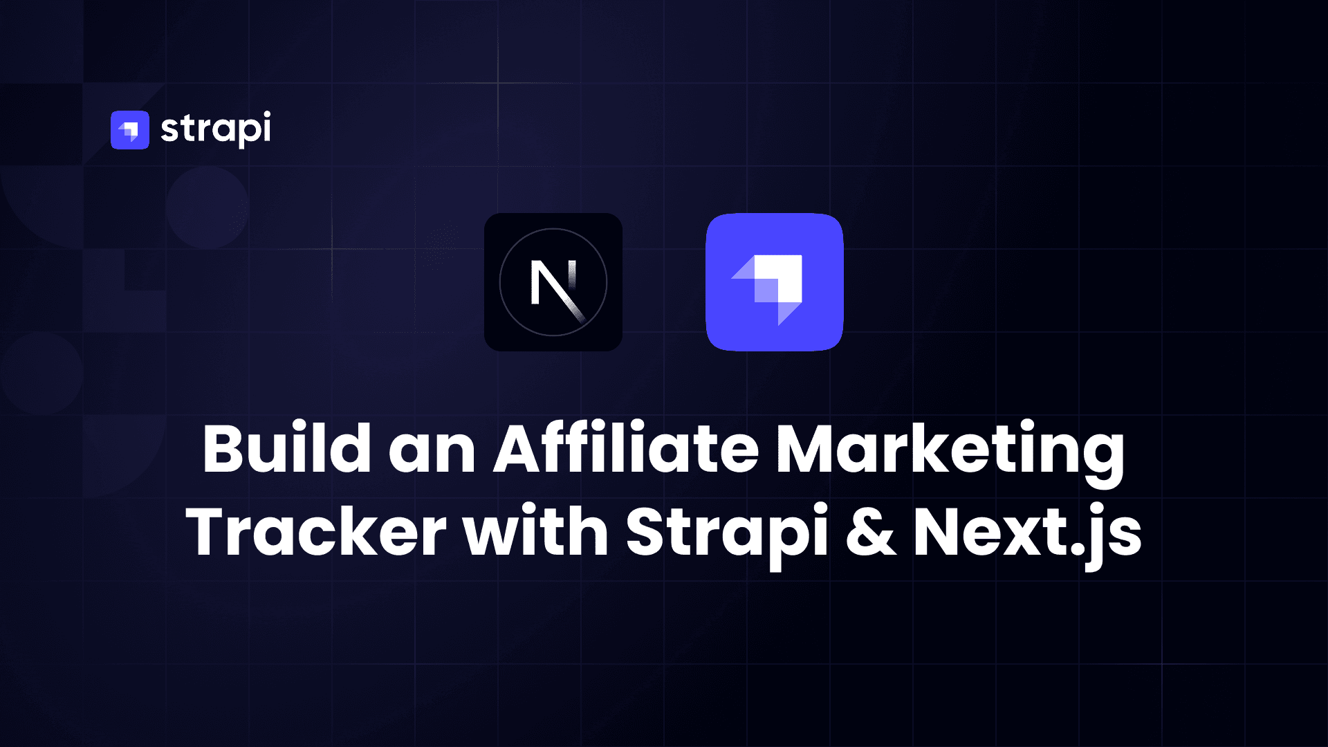 Build an Affiliate Marketing Tracker with Strapi