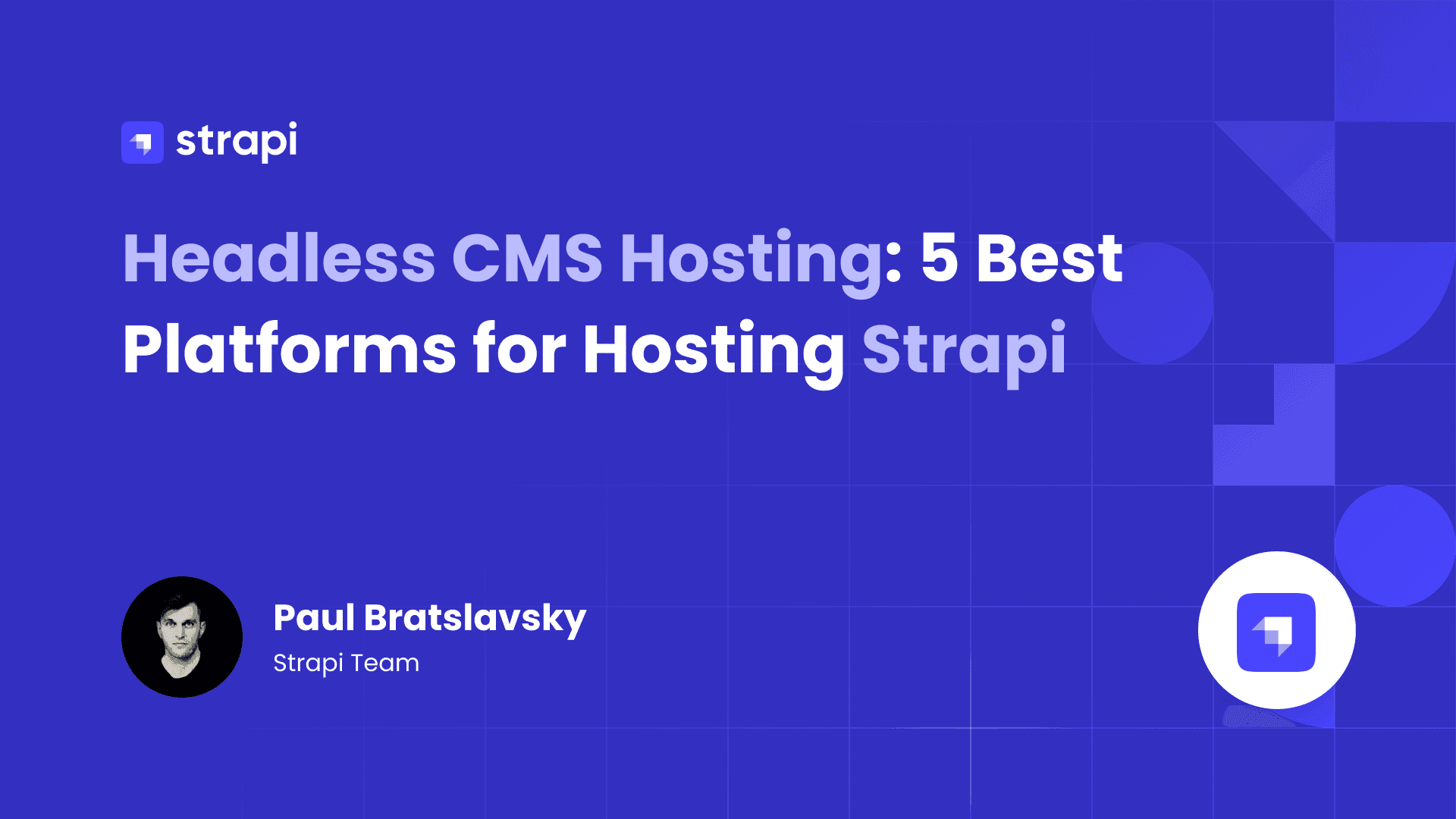 Headless CMS Hosting: 5 Best Platforms for Hosting Strapi