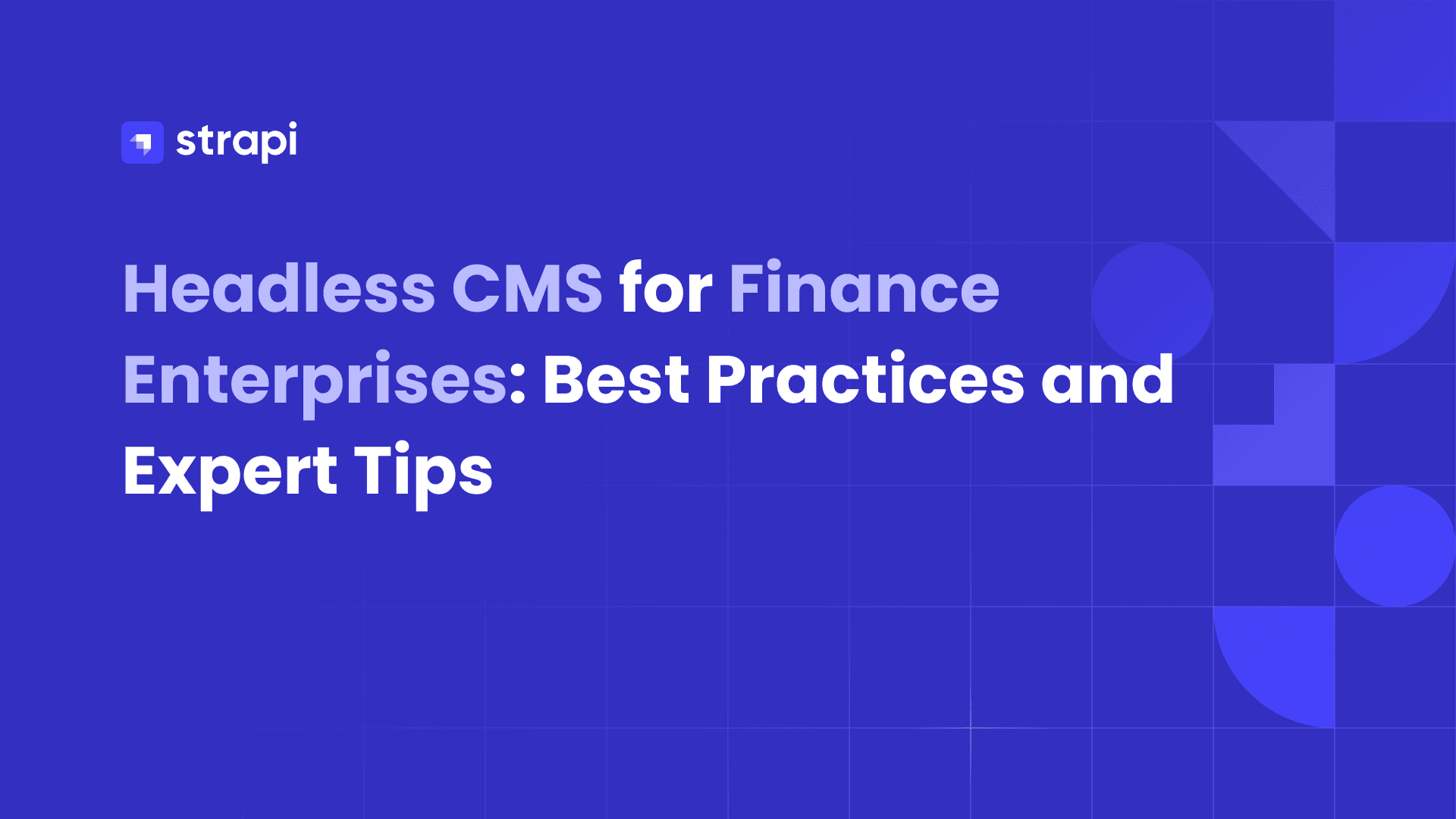 Headless CMS for Finance Enterprises