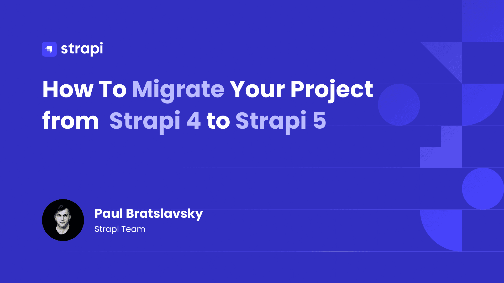 How To Migrate Your Project From Strapi 4 to Strapi 5
