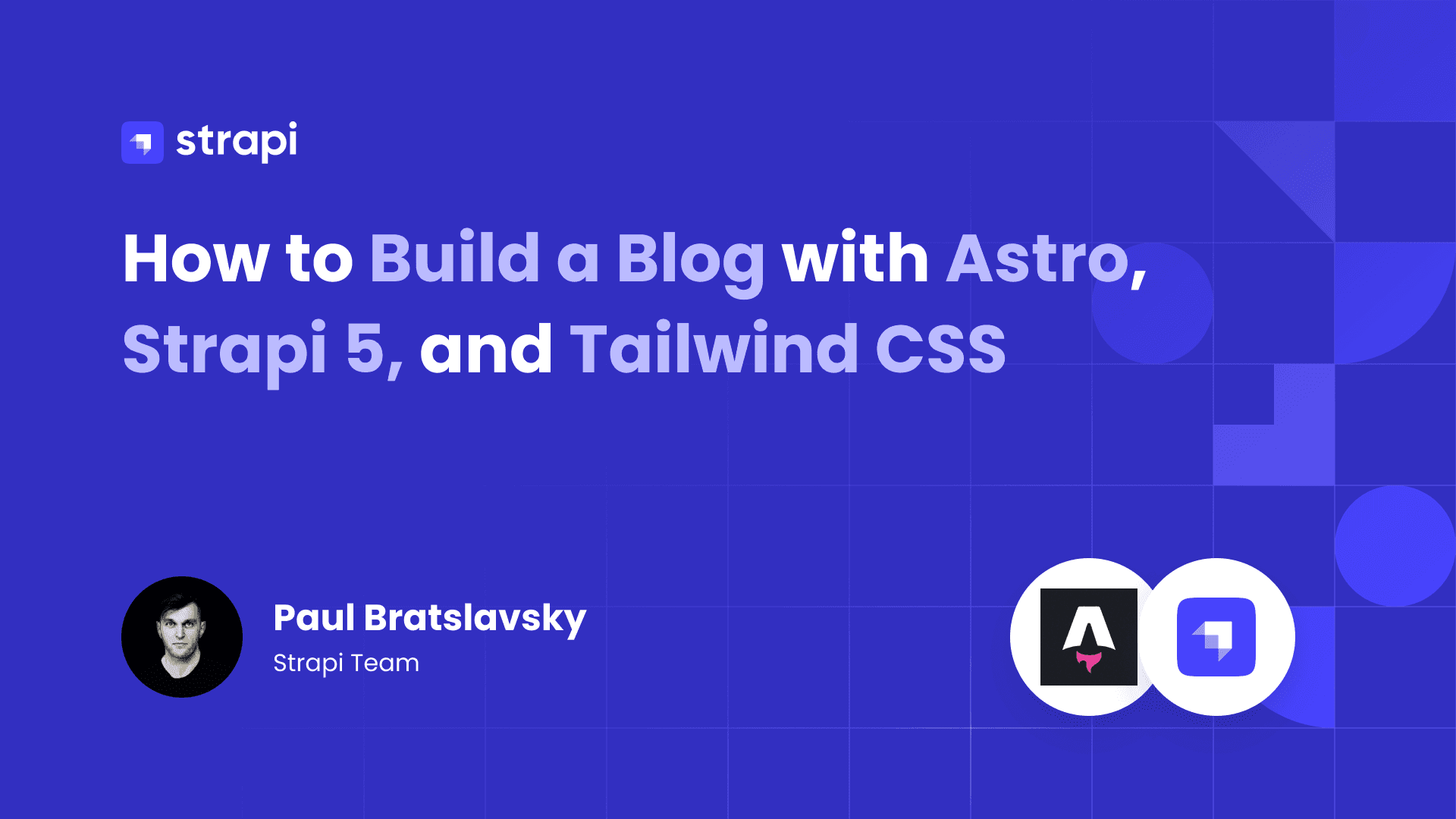 Build a Blog with Astro, Strapi, and Tailwind CSS