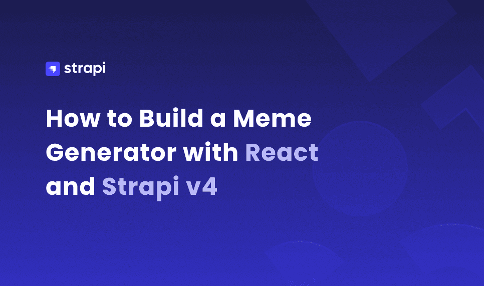 Build an application with React and Strapi