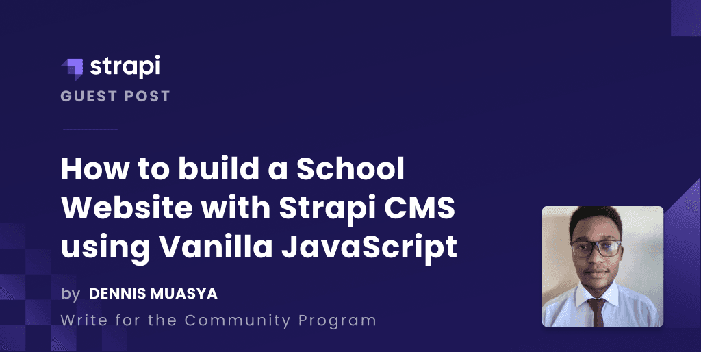 Build a School Website with Strapi and Vanilla JavaScript