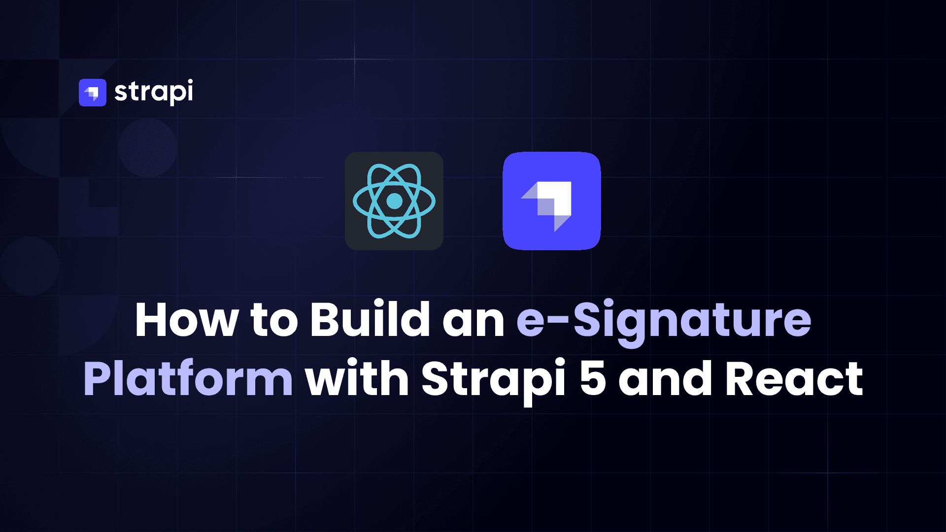 Build an e-Signature Platform with Strapi 5 and React