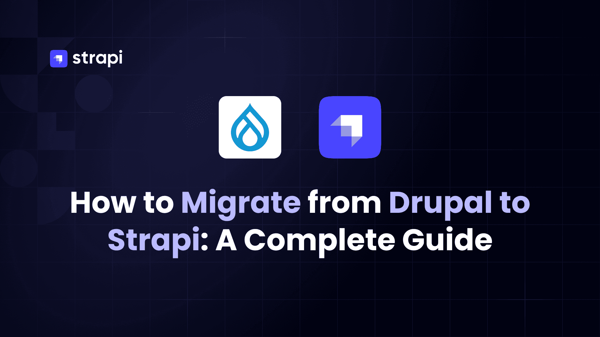 How to Migrate from Drupal to Strapi