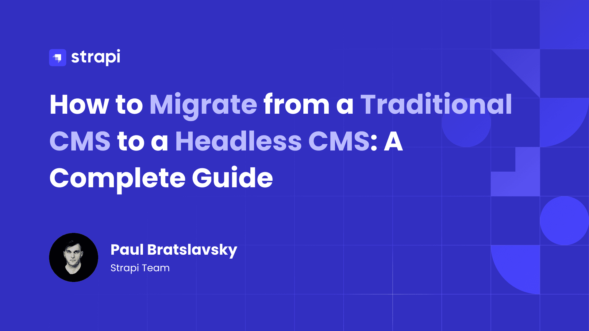 How to Migrate from a Traditional CMS to a Headless CMS