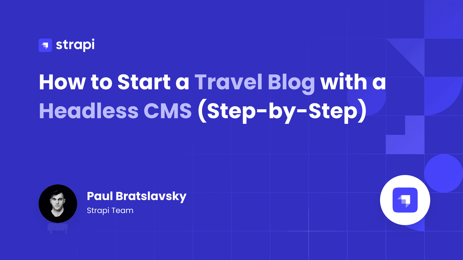 How to Start a Travel Blog with a Headless CMS