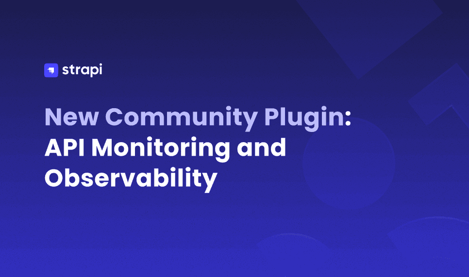 New Community Plugin: API Monitoring and Observability