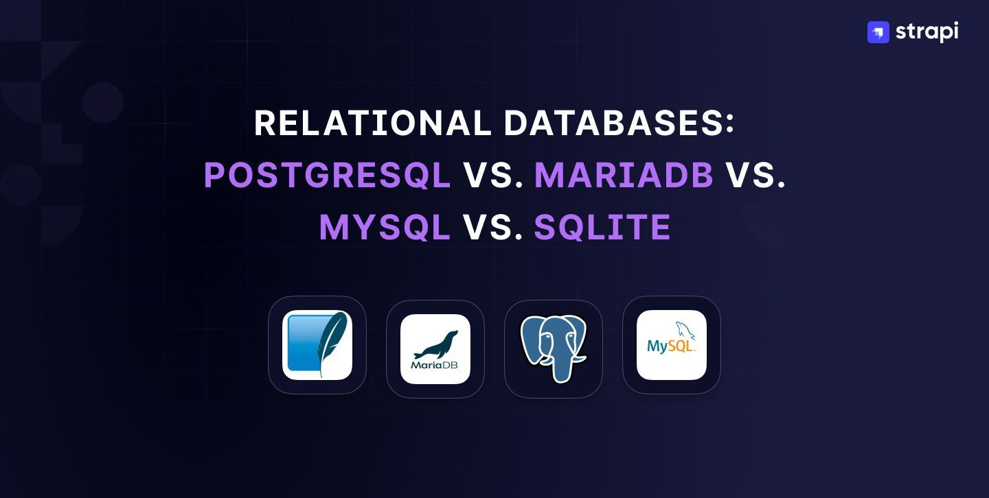 PostgreSQL Vs. MariaDB Vs. MySQL Vs. SQLite