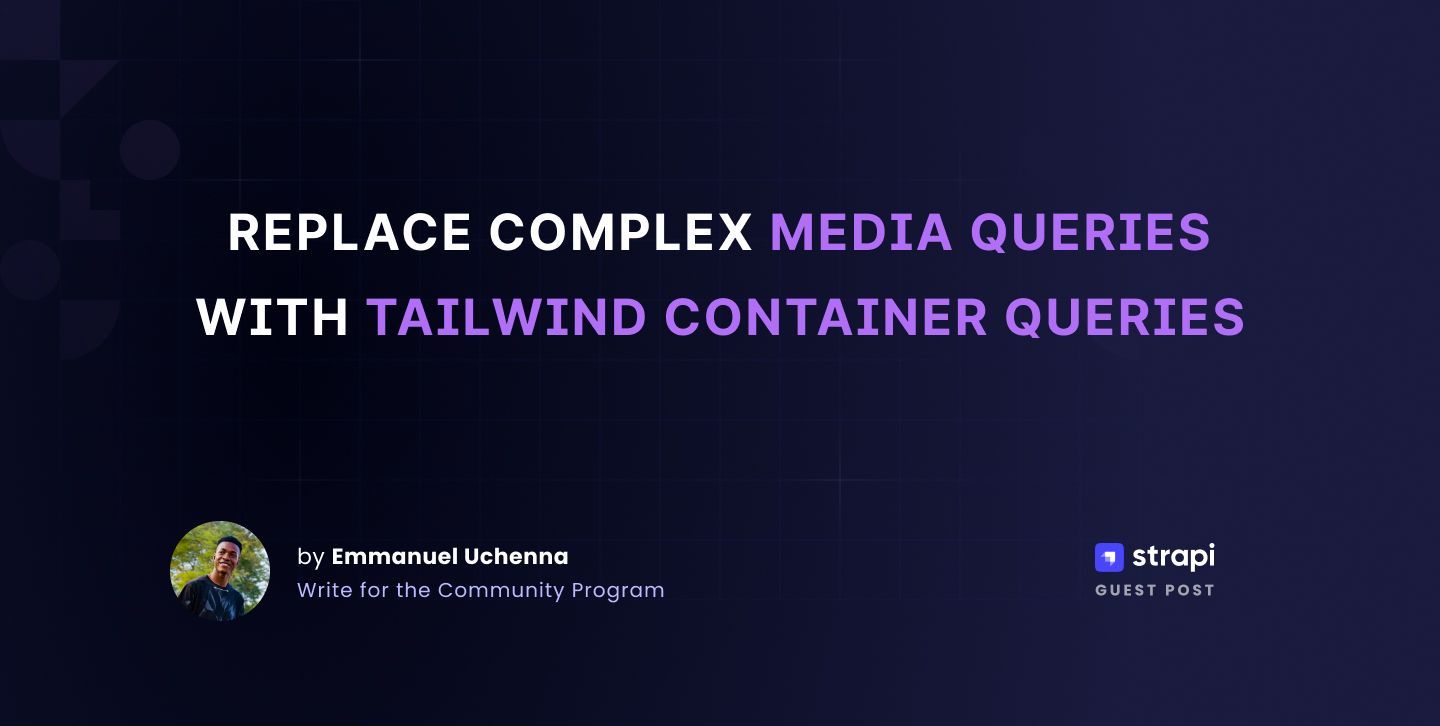Replace Complex Media Queries With Tailwind Container Queries