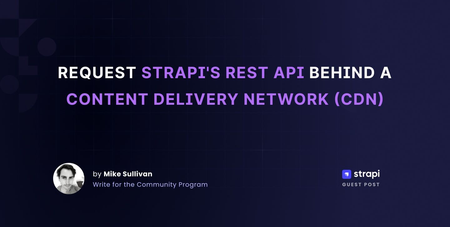 Request Strapi's REST API behind a CDN.jpg