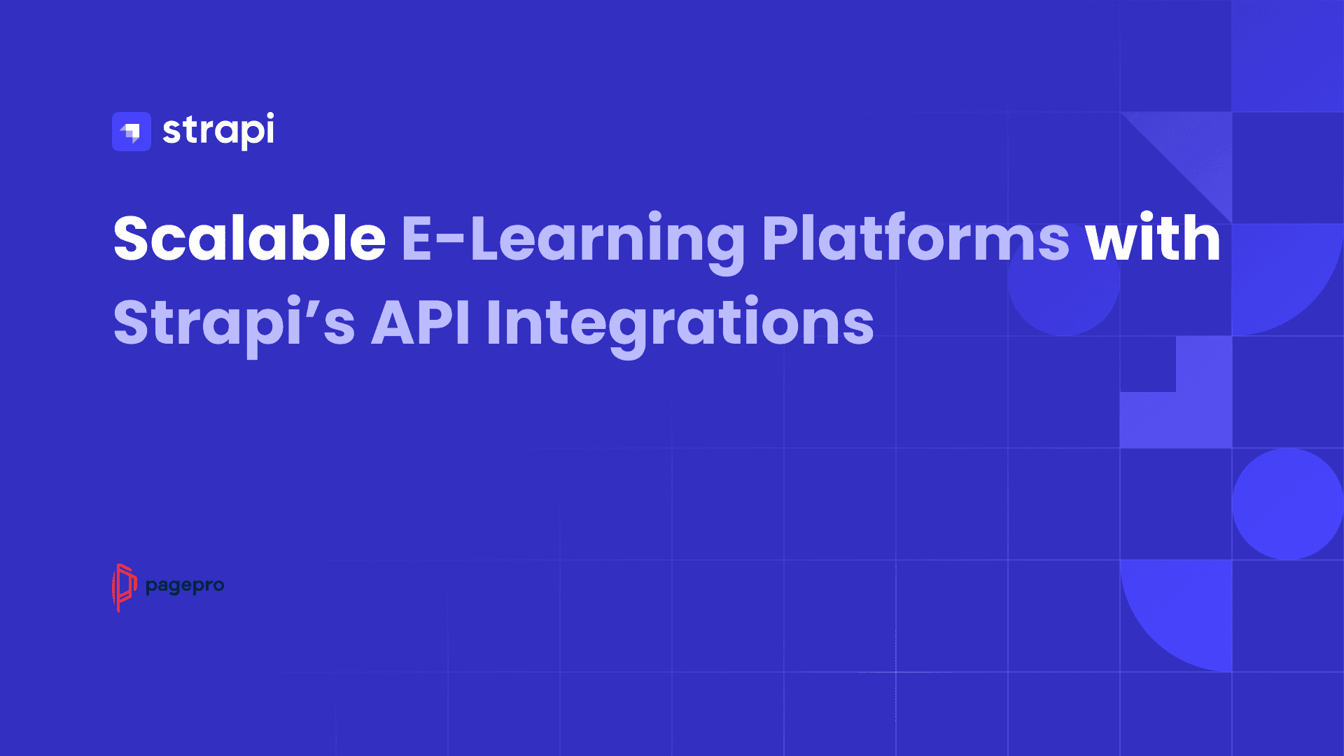 Scalable E-Learning Platforms with Strapi’s API Integrations.png