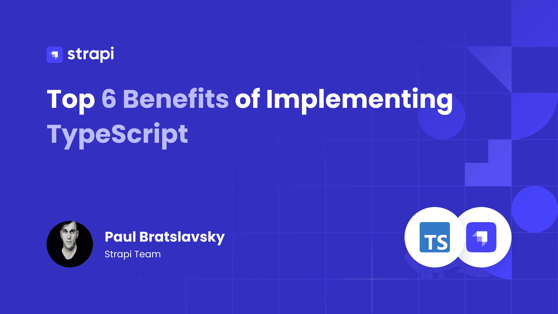 Benefits of Strapi