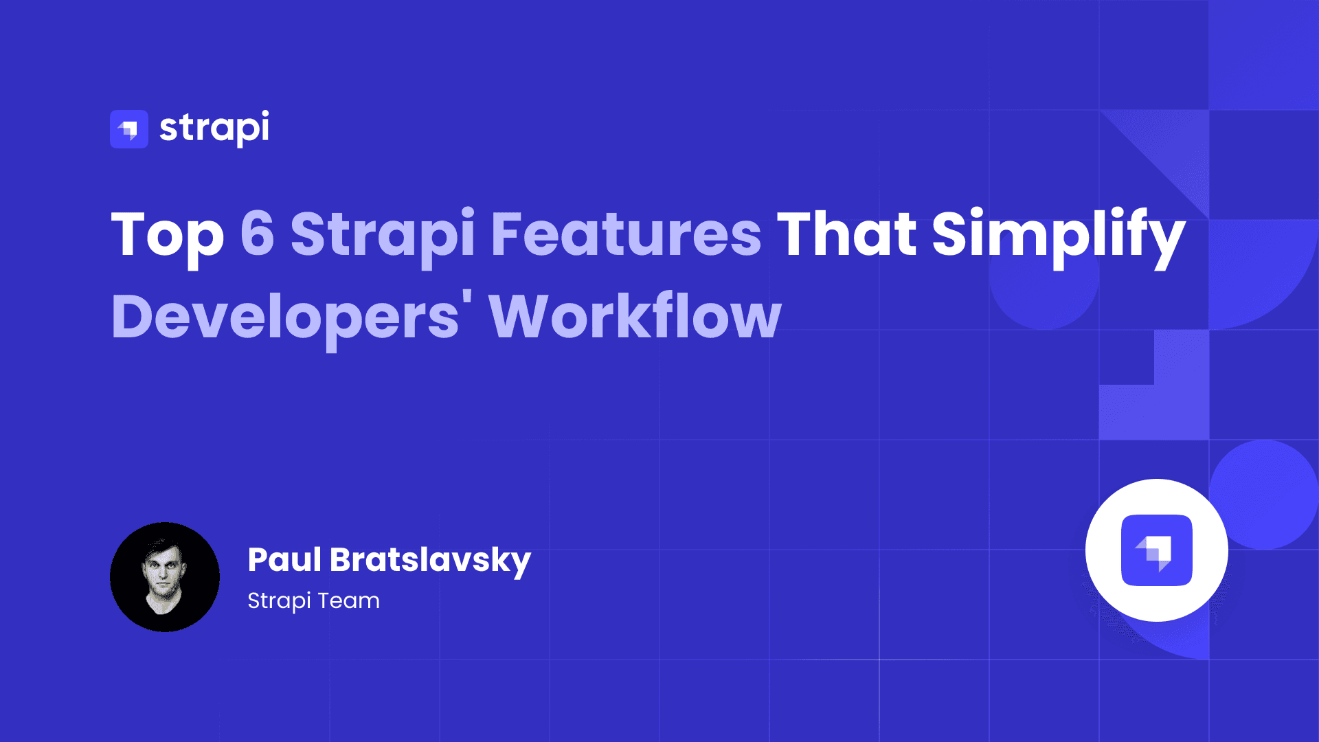 6 Strapi Features That Simplify Developers
