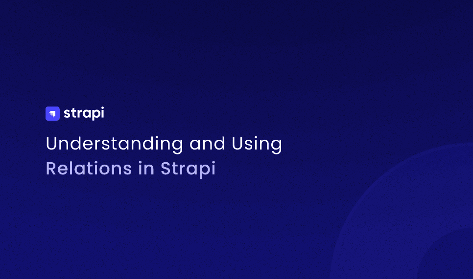 Understanding and Using Relations in Strapi