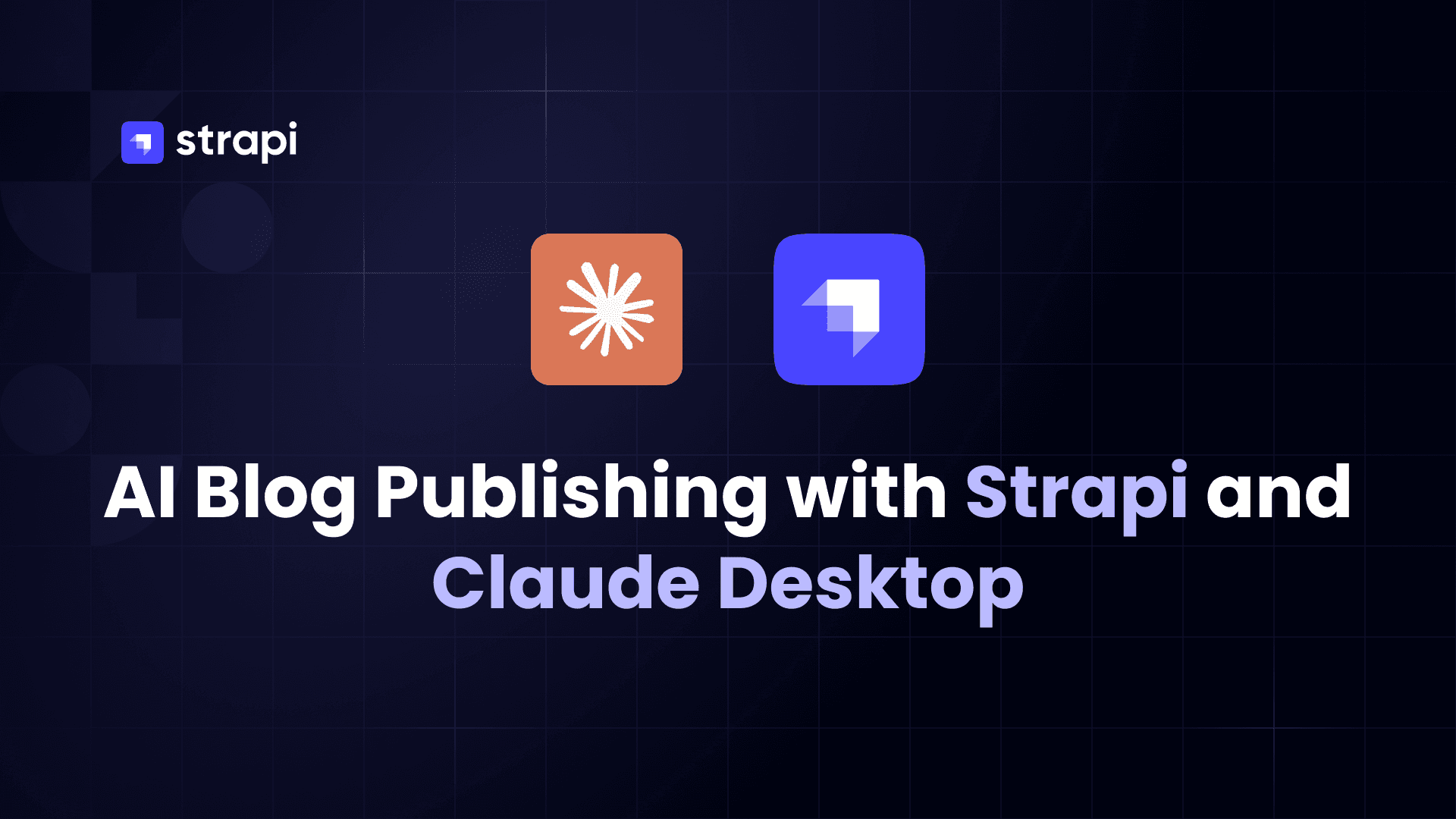 AI Blog Publishing: Draft, Review, and Publish in Strapi with Claude Desktop