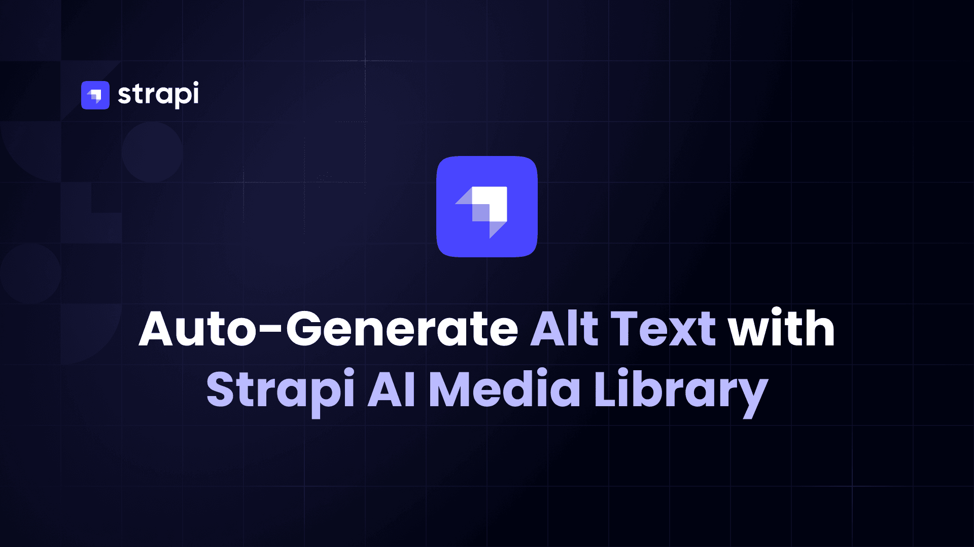 How to Auto-Generate Alt Text and Captions with Strapi AI Media Library