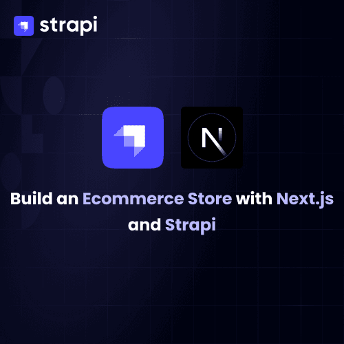 How to Build Ecommerce with Next.js Template + Strapi