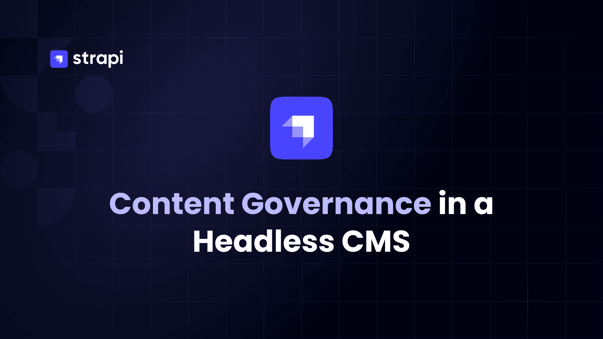 Content Governance in a Headless CMS: Roles, Workflows and Audit Trails