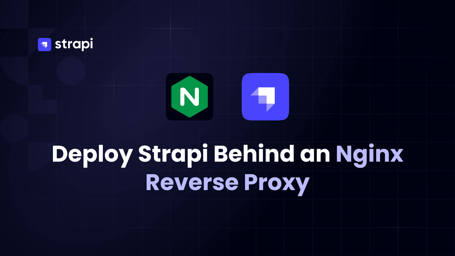 Deploying Strapi behind an Nginx reverse proxy