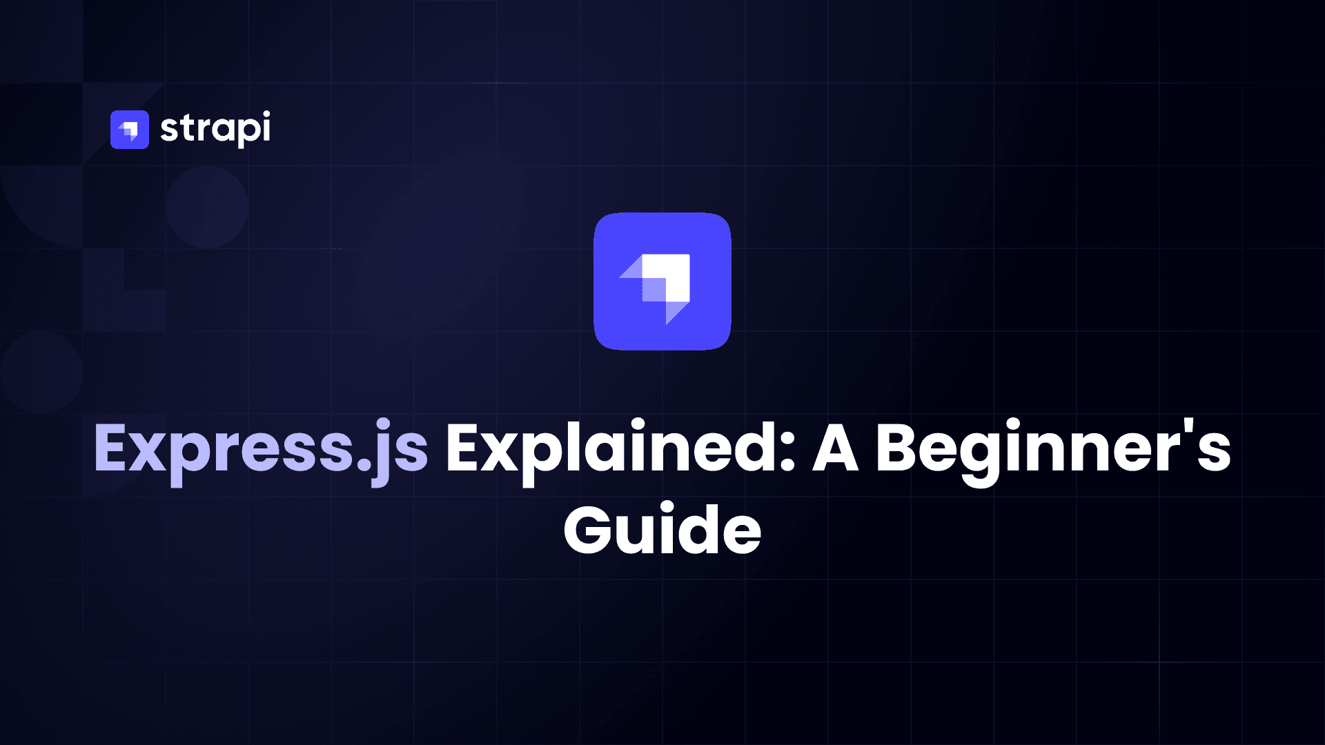 Express.js Explained: A Beginner's Guide to Node.js Web Framework Basics