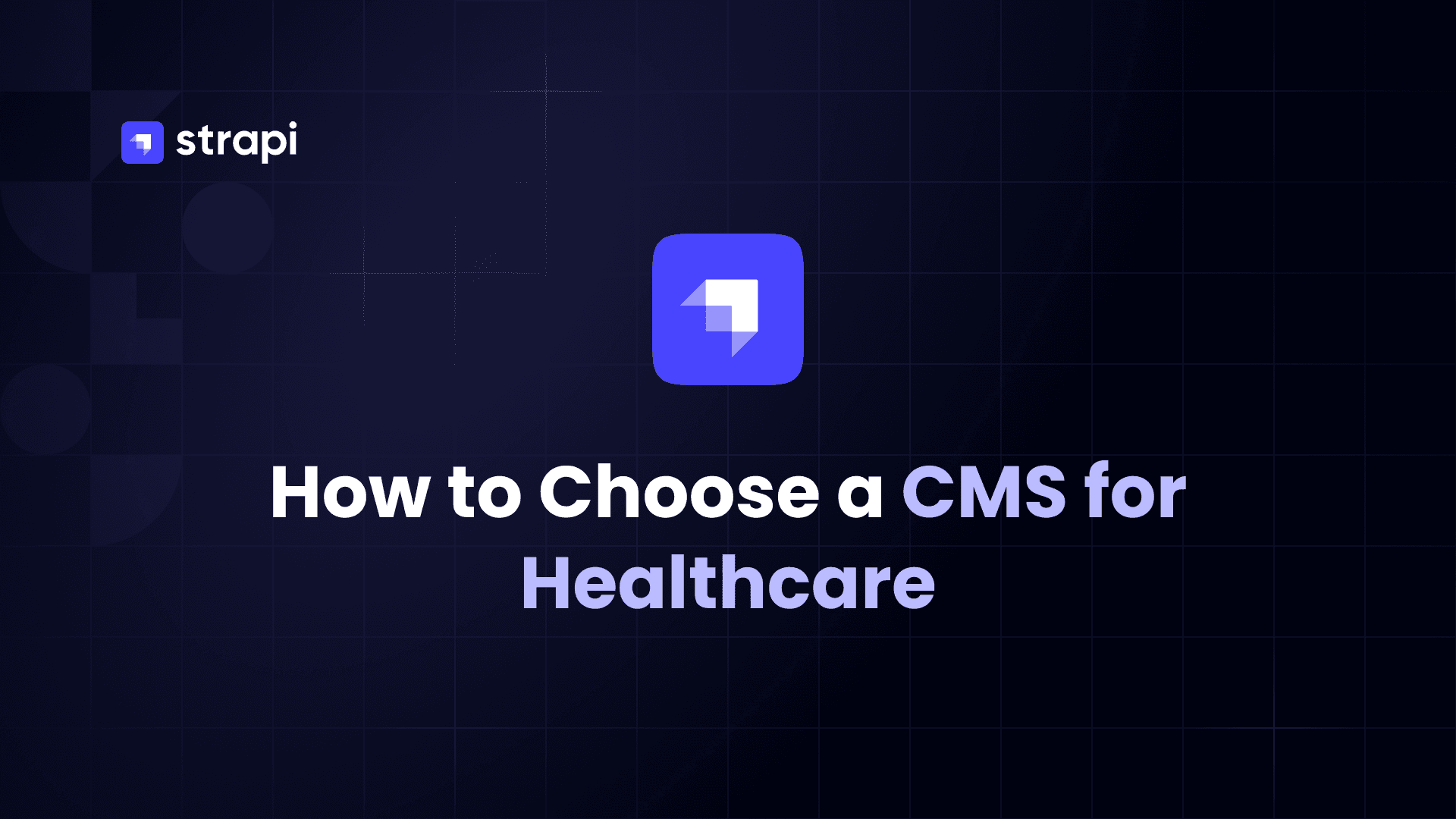 How to Choose a CMS for Healthcare