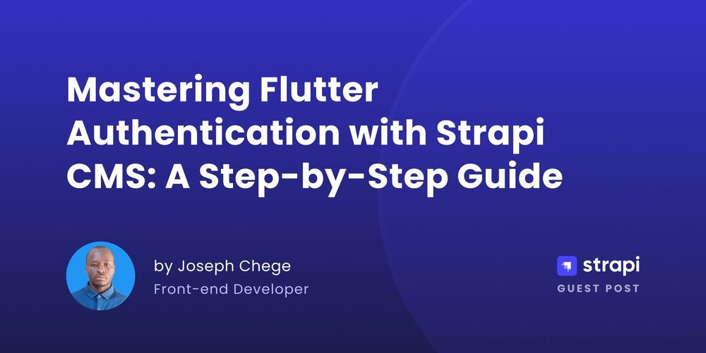 Mastering Flutter Authentication with Strapi CMS: A Step-...