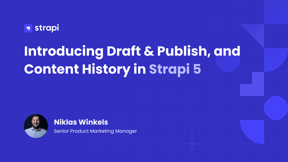 Strapi 5 Draft & Publish and Content History