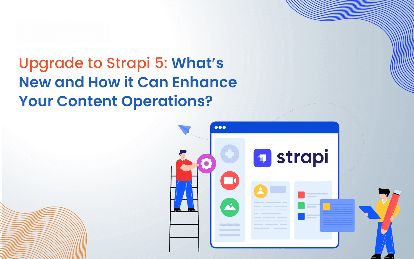 Enhance content operations with Strapi