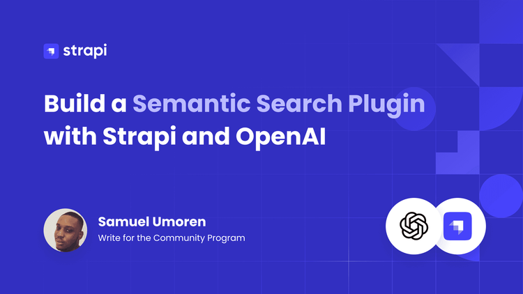 Build a Semantic Search Plugin with Strapi and OpenAI