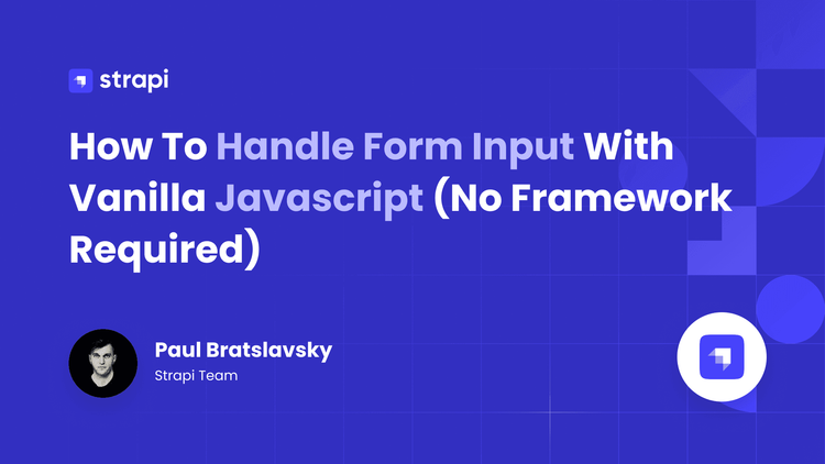 Vanilla JavaScript Form Handling: No Framework Guide