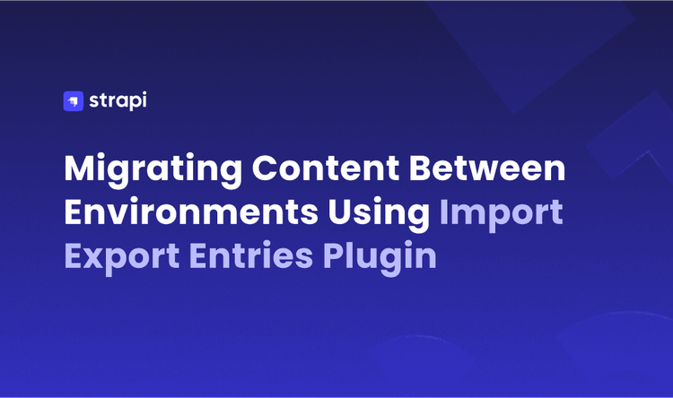 How to Migrating Content Between Environments Using Impor...