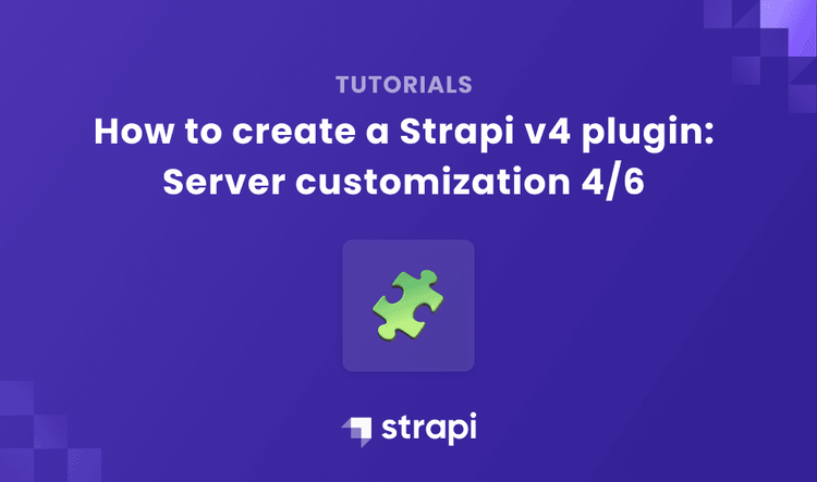 Server customization - How to create a Strapi v4 plugin