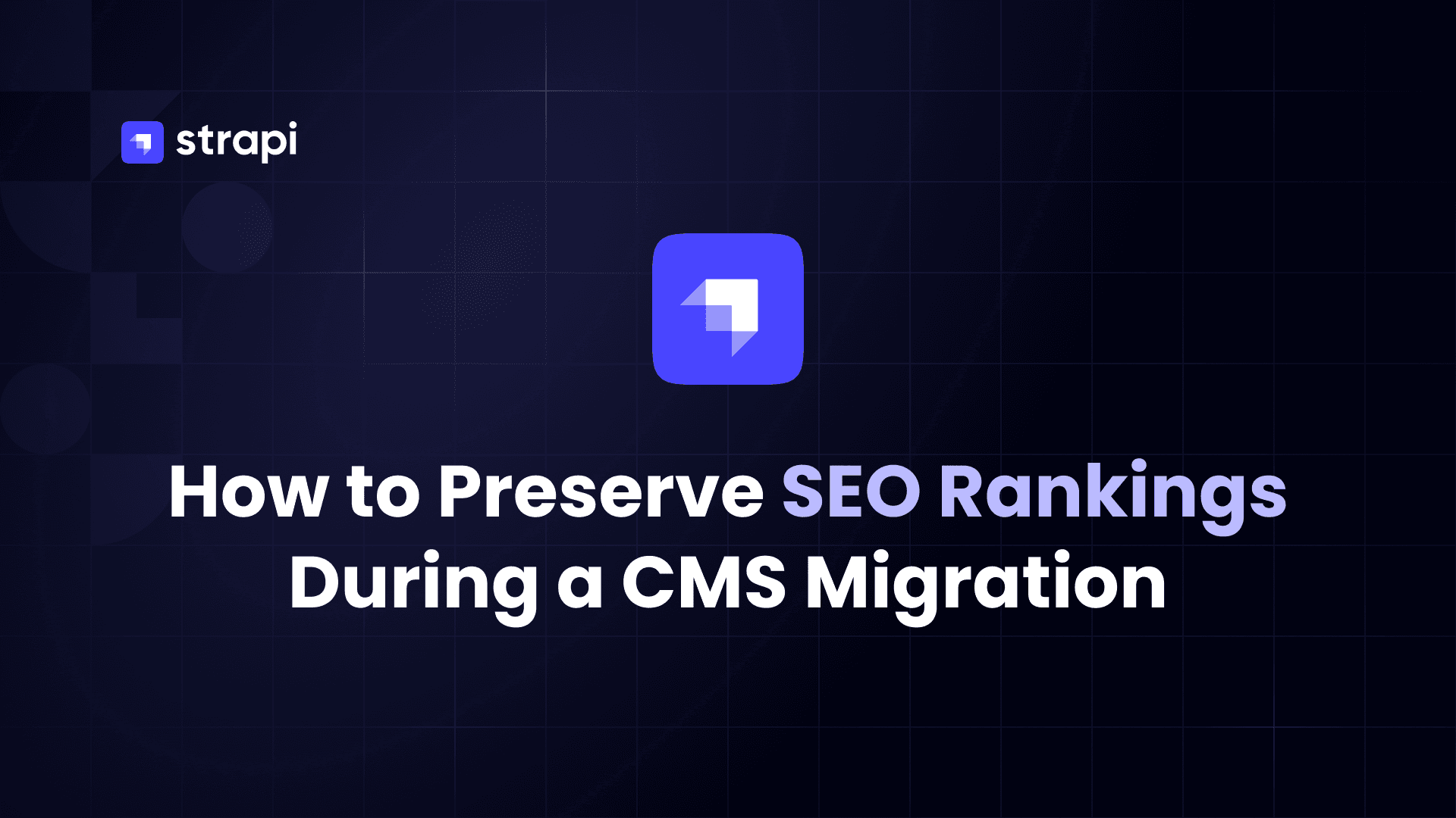 How Do You Preserve SEO Rankings During a CMS Migration?