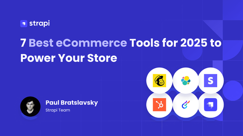 7 Best eCommerce Tools for 2025 to Power Your Store