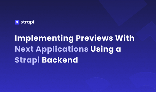 Implementing Previews With Next Using Strapi