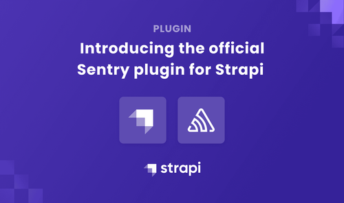 Introducing the new official Sentry plugin for Strapi