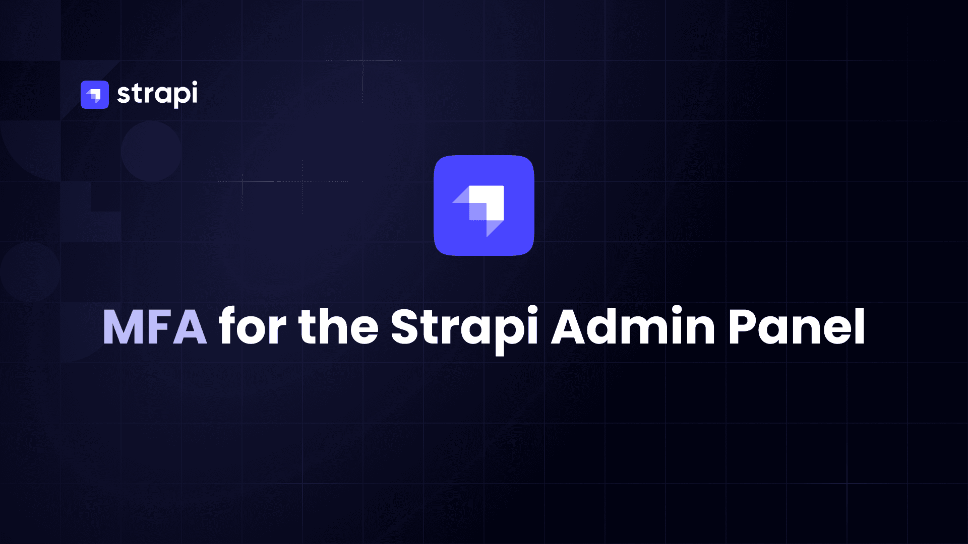 Multi-factor authentication for the Strapi admin panel: what your options are