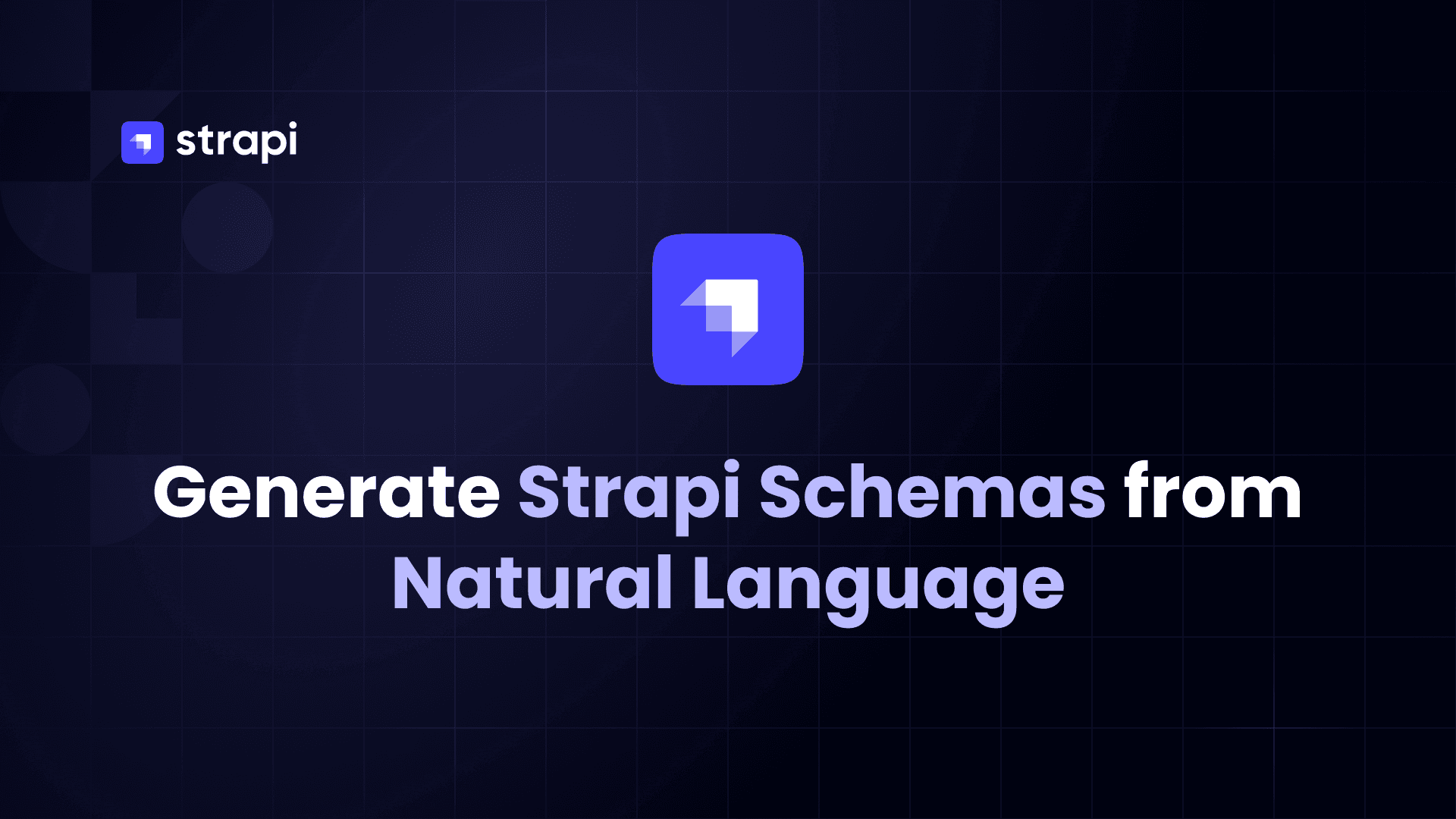 Strapi AI Content-Type Builder: Generate Schemas from Natural Language Prompts