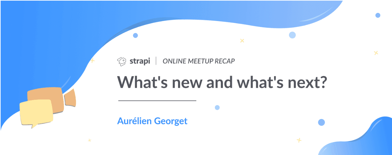 Strapi Online Meetup #1 Recap