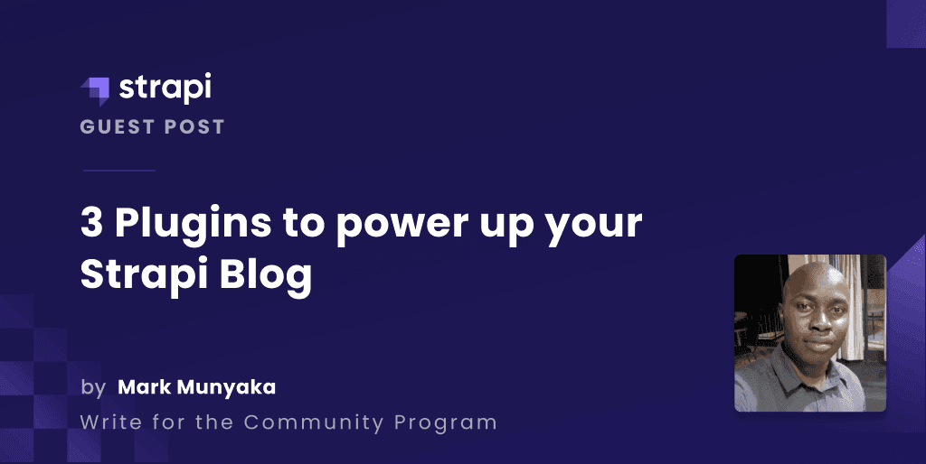 Three Plugins to Power up Your Strapi Blog