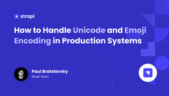 How to Handle Unicode and Emoji Encoding