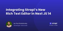 Strapi's New Rich Text Block Editor