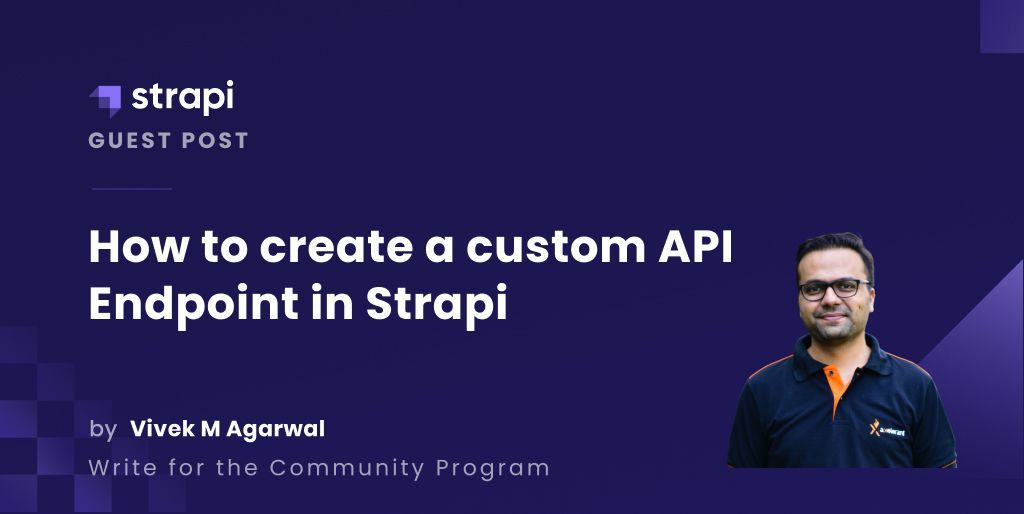 How to Create a Custom API Endpoint in Strapi