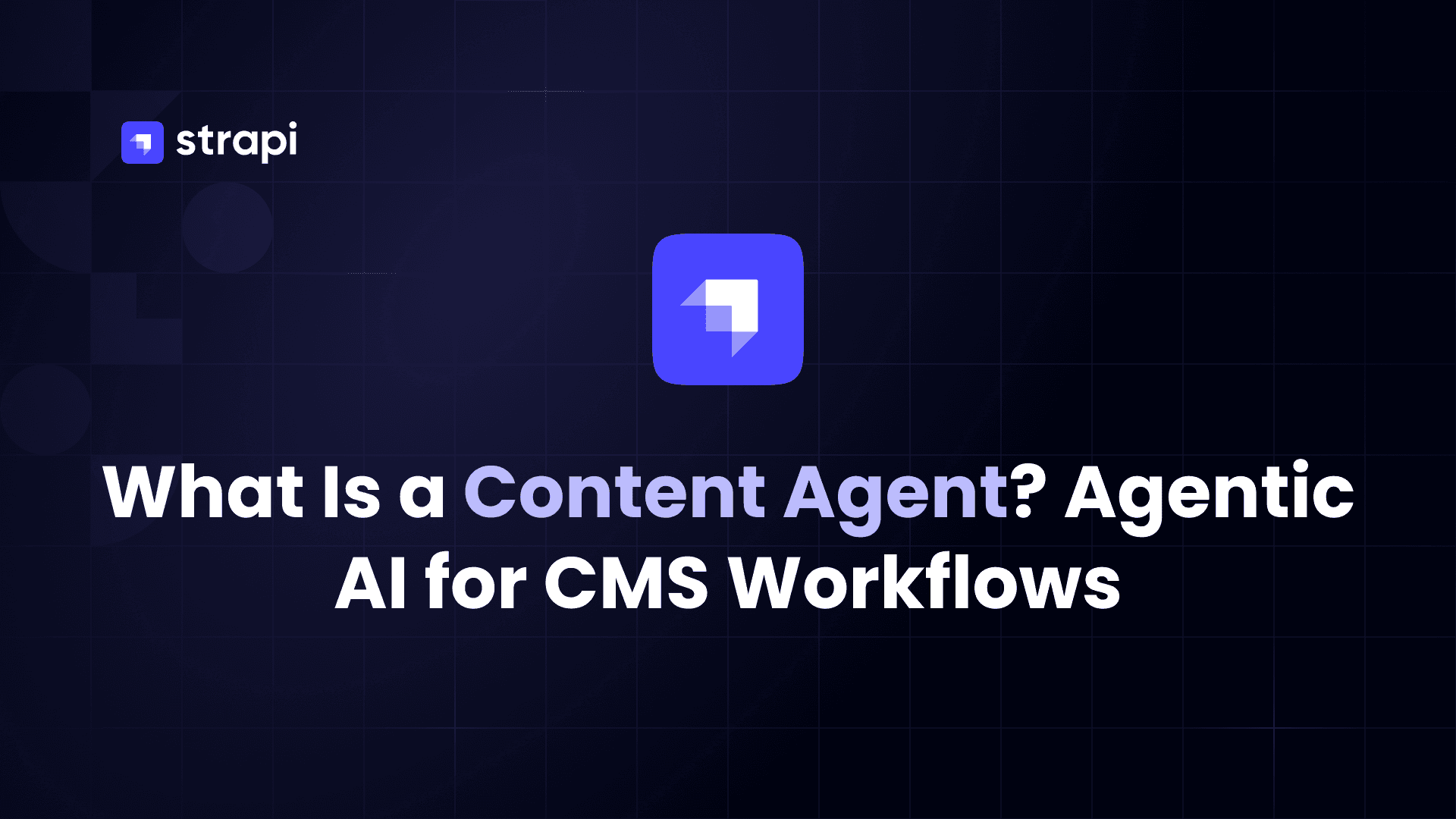 What Is a Content Agent? Agentic AI for CMS Workflows Explained